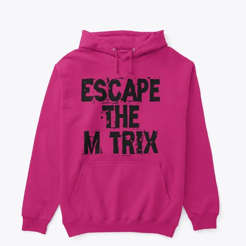 Escape The Matrix